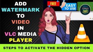 How to Add a Watermark to a Video in VLC Media Player (2024): Step-by-Step - Activate Hidden Options