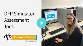 DFP Simulator Assessment Tool