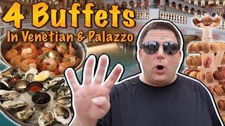 4 Buffets in Venetian and Palazzo Las Vegas