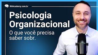 Psicologia Organizacional: O que você precisa saber | RH Academy