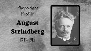 Playwright Profile: August Strindberg