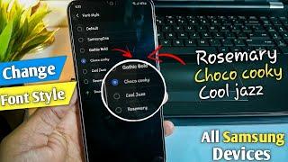 Download Rosemary, Choco Cooky, Cool Jazz Fonts In Your Samsung Device- Fonts For Samsung A53...