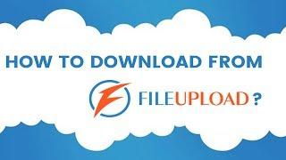 How To Download From File-Upload.com 