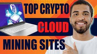 Top 7 Crypto Cloud Mining Sites | 5 Best Bitcoin Cloud Miner Sites (2024)