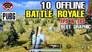 10 Best OFFLINE BATTLE ROYALE GAMES for Android & iOS with High Graphic OFFLINE BATTLE GROUND Mobile
