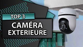 TOP 3 : Meilleure Caméra de Surveillance Extérieure 2024