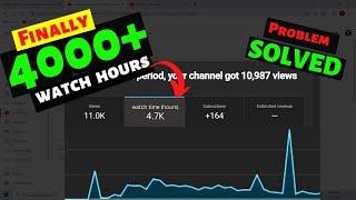 How To Get 4000 Watch Hours on YouTube Fast | How To Complete 4000 Hours Watch Time