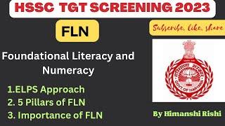 Foundational Literacy and Numeracy l FLN l NEP 2020 l HSSC TGT Screeningl HSSC 2021 l hssc 2023 l