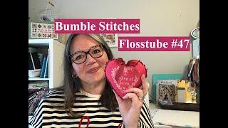 Flosstube #47 - A Whole Lotta Love !