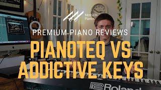﻿Addictive Keys vs Pianoteq Piano VST Plugin ﻿Comparison & Demo - Modartt & XLN Audio