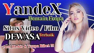 Yandex Domain Eropa! Situs Terbaik Nonton Film/ Video Viral Anti Blokir @Tutorial-Tips-Triks