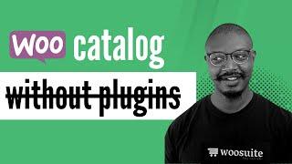 WooCommerce Catalog Mode without Plugin