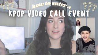 the ultimate guide to entering kpop video call events