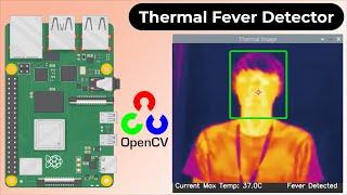 DIY Thermal Fever Detector with MLX90640 & OpenCV on Raspberry Pi