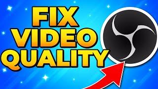 How to Improve Recording Quality in OBS Studio - Fix Blurry Recordings