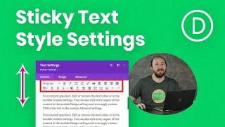 How To Make The Text Style Options Sticky Within The Divi Builder Module Text Areas
