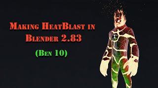 How to make Heatblast from Ben 10 in Blender 2.83 (Timelapse)