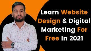 Website Design Course For Beginners 2021 | Digital Marketing Course For Free 2021