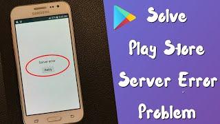 Fix play store server error in samsung j2,j3,j5,j7 | google play store server error problem solve