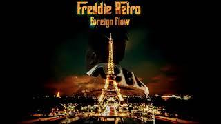 Freddie Retro - Foreign Flow (Official Audio)