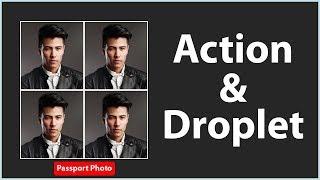 Droplets in Photoshop | Photoshop Tutorial | How to Make Passport Photo Action and Droplet