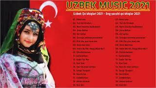 TOP 20 UZBEK MUSIC 2021 Узбекская музыка 2021  узбекские песни 2021