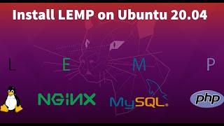 Install Linux, Nginx, MySQL, PHP (LEMP stack) on Ubuntu 20.04