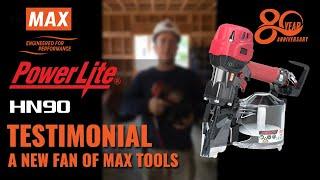 MAX USA Corp. - PowerLite® HN90 Testimonial