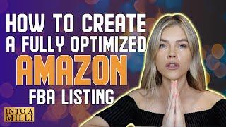 How To Create A World Class Amazon FBA Product Listing That SELLS! Full Step By Step Tutorial 2019