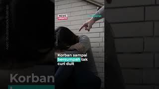 Dituduh Curi Duit sampai Dianiaya dan Ditelanjangi