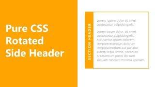 Side header Rotated Text section tutorial using Pure CSS