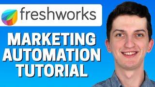 How To Use Freshworks #2 - Marketing Automation Tutorial