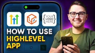 GoHighLevel/LeadConnector Mobile App Tutorial: Step-by-Step Walkthrough 2025