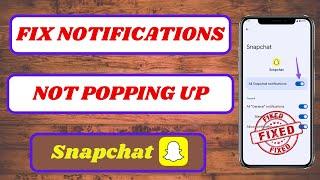 how to fix snapchat notifications not popping up|snapchat notifications not popping up|2024