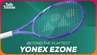 Beyond the Playtest: Yonex EZONE Racquets; do we love them as much as we said in our review? PODCAST