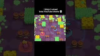 I think I ruined bros YouTube short #brawlstars #shorts #gaming