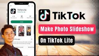 Cara Membuat Video dengan Gambar di TikTok Lite!