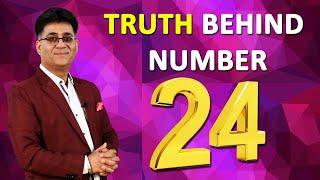 Numerology I Truth behind Number 24 I नंबर 24 - शुभ य अशुभ? I Numerologist Arviend Sud