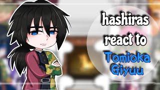 Hashiras react to each other "Tomioka Giyuu" gacha club / life kny ( manga spoilers and ships )