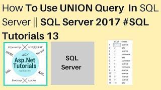 How to use Union query in sql server 2017 || #sql tutorials 13