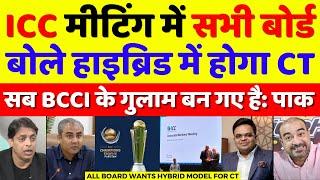 Pak Media Crying All ICC Members With BCCI Wants Hybrid Model In CT 2025 | BCCI Vs PCB | Pak Reacts