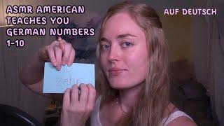 ASMR American Teaches You German Numbers 1-10 ️ | Soft Spoken | Auf Deutsch 