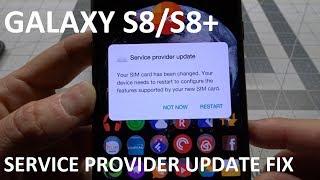Fixing the "Service Provider Update" endless loop on Galaxy S8/S8+ phones