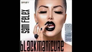 Sam Felex - BLACKMANICURE (2017)