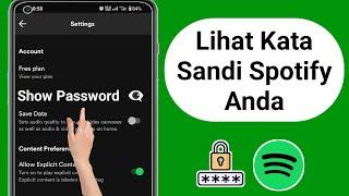 Cara Melihat Kata Sandi Spotify Anda (2024) | Cara Melihat Kata Sandi Spotify Jika Anda Lupa