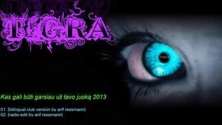 Tigra - Garsiau už tavo juoką 2013 [:bilingual rmx by arif ressmann:]