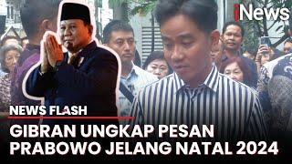 Wapres Gibran Beber Perintah Presiden Prabowo untuk Perayaan Natal 2024 | News Flash