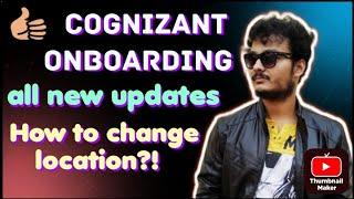 Cognizant FTE & CSD Onboarding New Updates || How to Change FTE Location?
