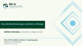 Decentralized Exchanges, Sandwich, Arbitrage - Arthur Gervais