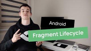 Android Fragment Lifecycle in 192 Seconds